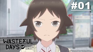Wasteful Days of High School Girls (Joshi Kousei no Mudazukai) - Episode 01 [English Sub]