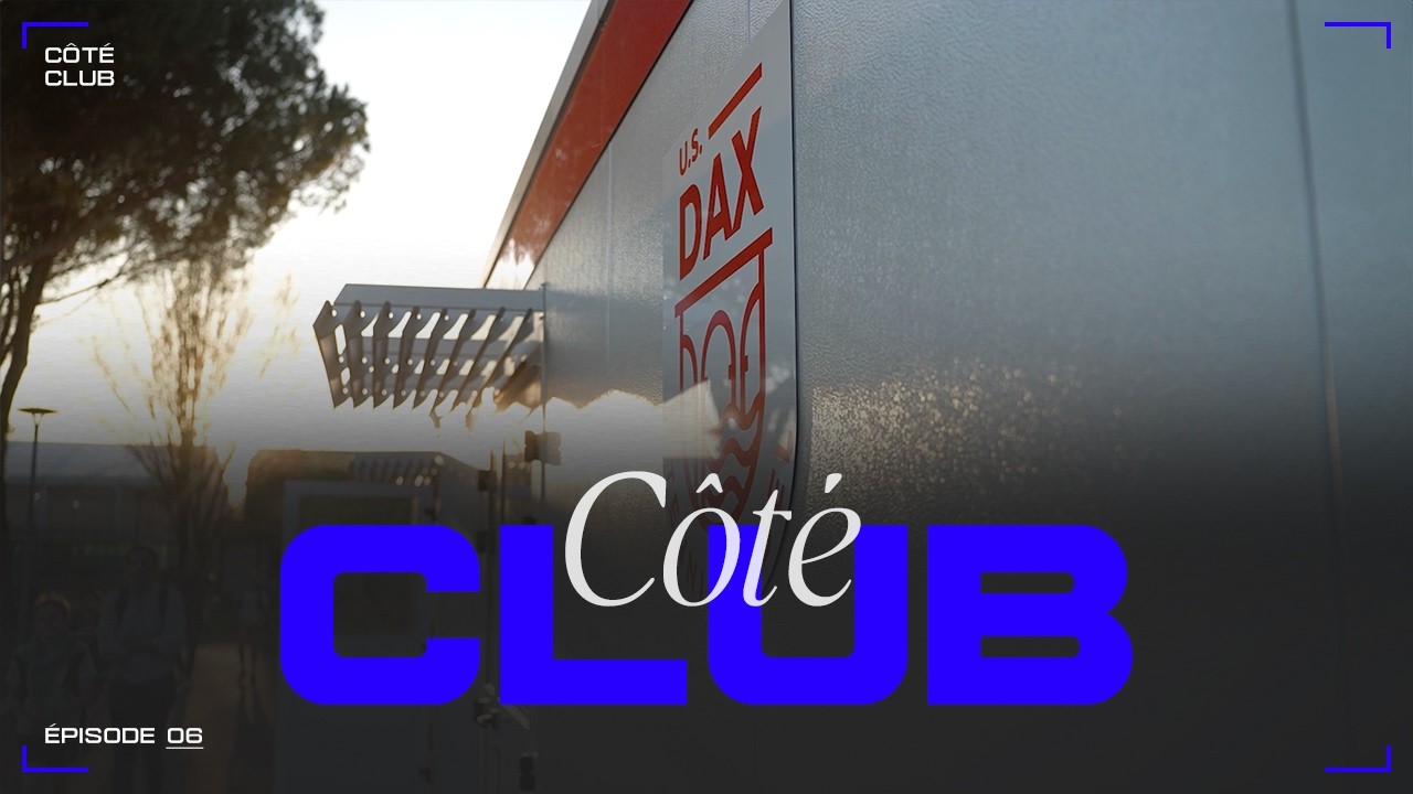 Côté Club - Épisode 6 : US Dax Tennis Padel