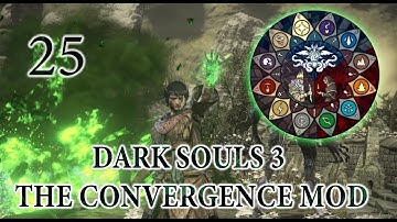 DARK SOULS 3 (Convergence Mod) Playthrough Episode 25 [Twin Princes and Pontiff]