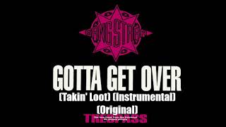 Gang Starr - Gotta Get Over (Takin&#39; Loot) (Instrumental) (Original)