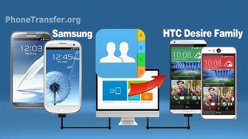 How to Sync Contacts from Samsung Phone to HTC Desire Eye, Copy Samsung Contacts to HTC Desire 820