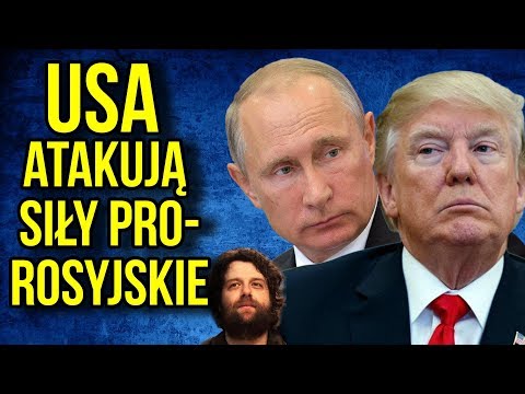 USA Oszukują Świat! Atak na Siły Wspierane przez Rosję w Syrii pod niewiarygodnym pretekstem.
