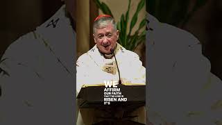 Cardinal Blase Cupich- "We Affirm Our Faith That the Lord is Risen"