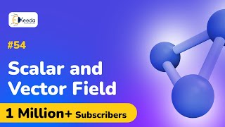 Scalar and Vector Field - Electrodynamics - Engineering Physics 2