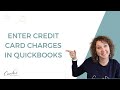 How to enter Credit Card Charges into QuickBooks