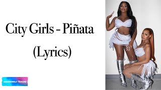 City Girls - Piñata (Lyrics)
