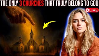 Only 3 Churches Truly Belong to God | Shocking Vision & Testimony