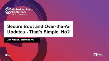 Secure Boot and Over-the-Air Updates - That