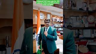 Collateral Free Loans to TRADERS upto Rs. 200 Lakhs
