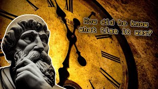How did the person who invented the clock know what time it was?