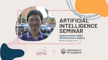 AI Seminar: Bo Dai -  Representation-based Reinforcement Learning