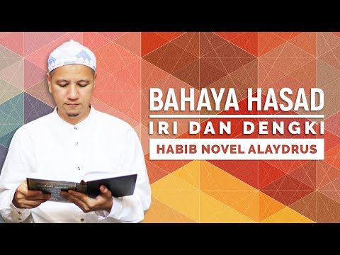 Bahaya Hasad (Iri dan Dengki), Habib Novel Alaydrus