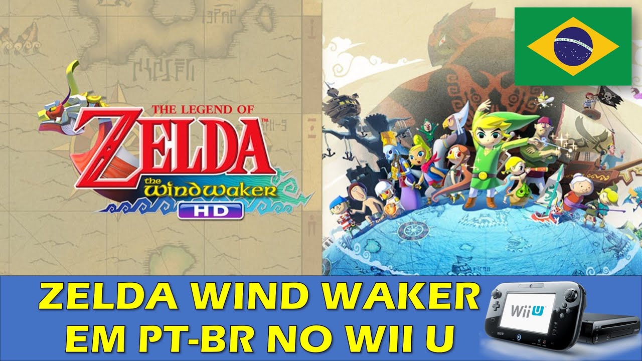 WII U - ZELDA THE WIND WAKER EM PT-BR - TUTORIAL