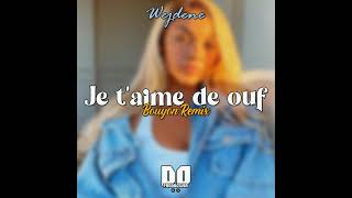 Wejdene - Je t'aime de ouf (Bouyon Remix) Resimi