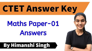 CTET-2019 Answer Key | Mathematics | Paper-01 | Let