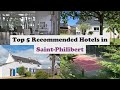 Top 5 Recommended Hotels In Saint-Philibert | Best Hotels In Saint-Philibert