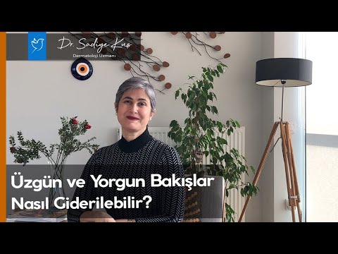 Üzgün ve Yorgun Bakışlar Nasıl Giderilir?