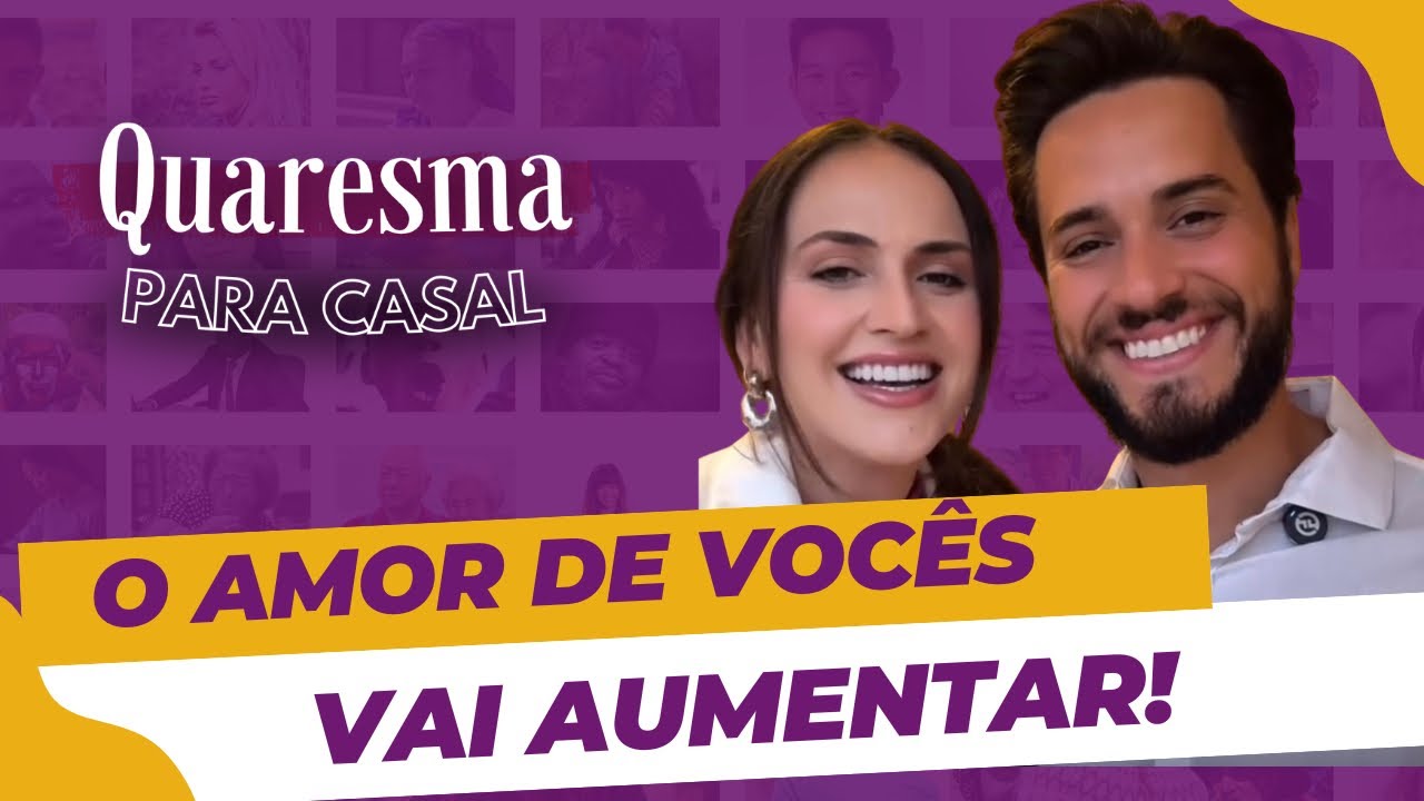 QUARESMA PARA CASAL | Dia 13 - Reveja as fotos e videos do casamento de vocês!
