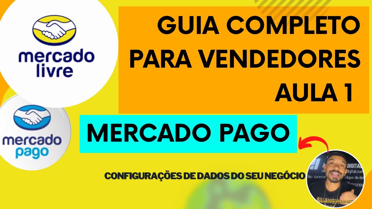 COMO CONFIGURAR SEU NEGÓCIO NO MERCADO PAGO e MERCADO LIVRE - YouTube