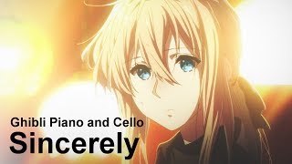 Video thumbnail of ""Sincerely" (Violet Evergarden - TRUE) | Ghibli Piano and Cello | Emotional, Beautiful OST"