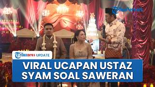 Viral Video of Ustaz Syam at Nathalie's Wedding, His Lecture on 'Saweran' Sparks Netizen Attention