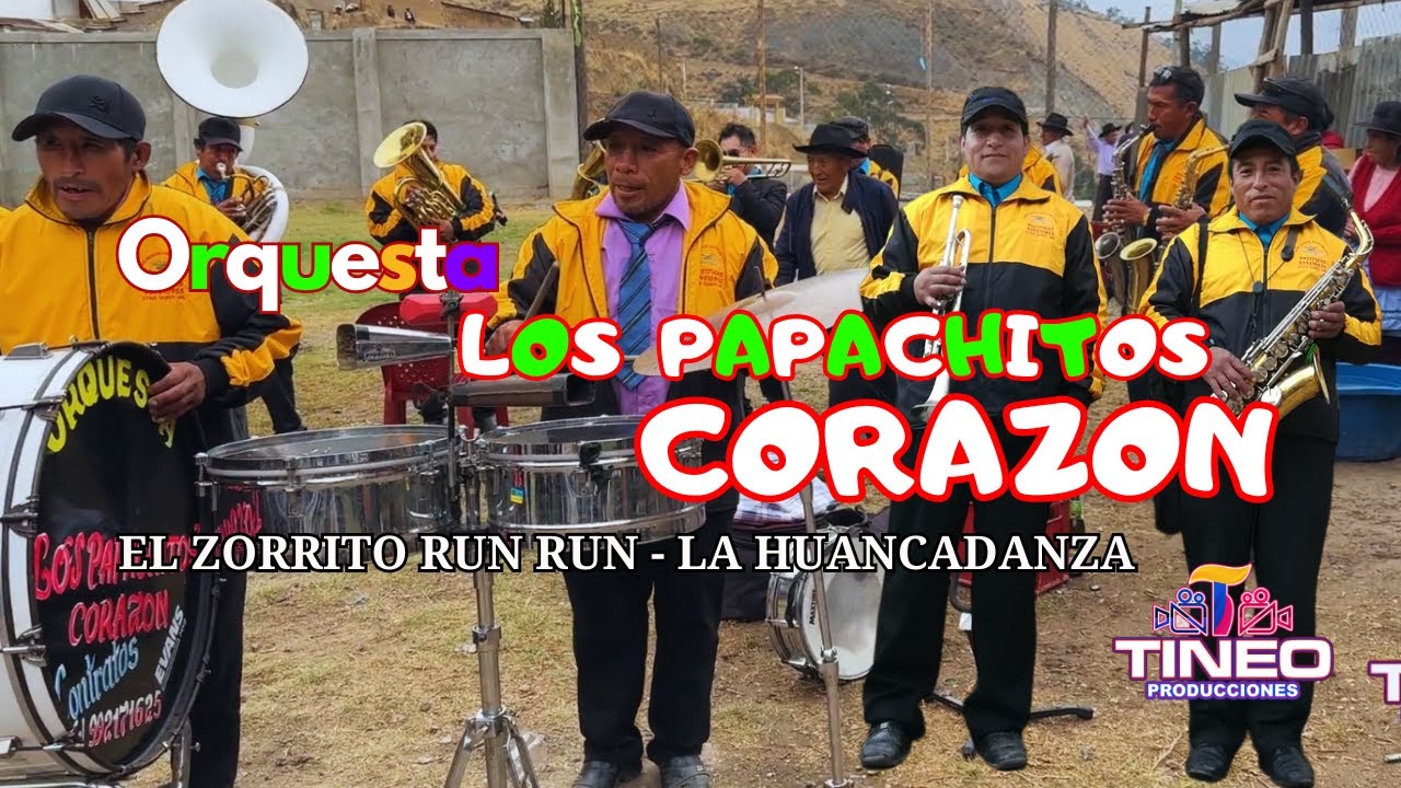 los papachitos corazon - El zorrito run run - la huancadanza