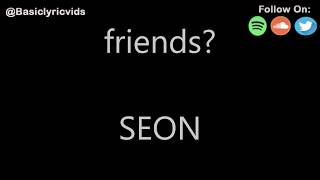 SEON - friends? (Lyrics) chords