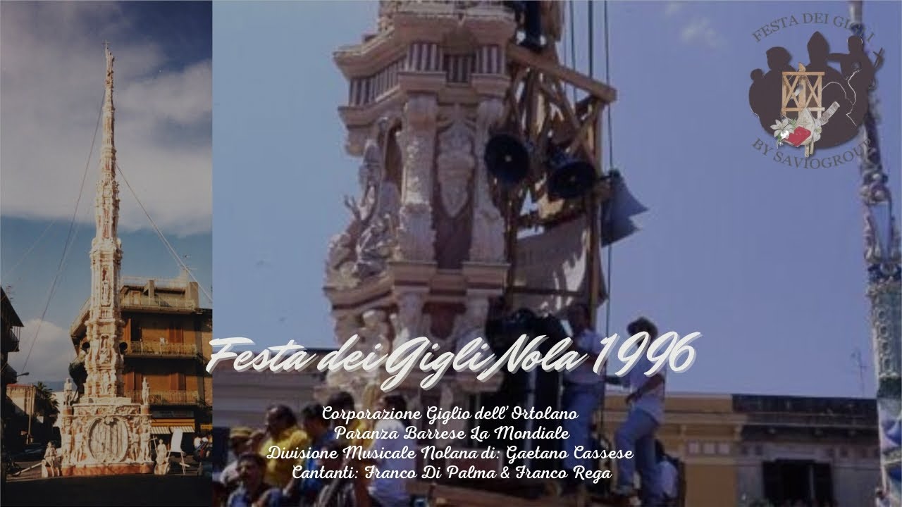 CineGigli-Nola 1996-Ballata Giglio dell'Ortolano