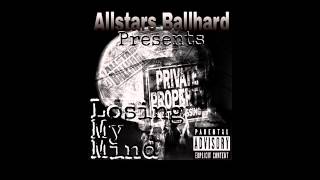 Allstars Ballhard - Losing My Mind