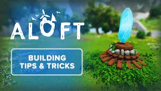Aloft | Unique building tips & tricks to elevate your builds! (Part 1)