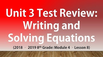 Unit 3 Test Review: Writing and Solving Equations (8th Grade Review)