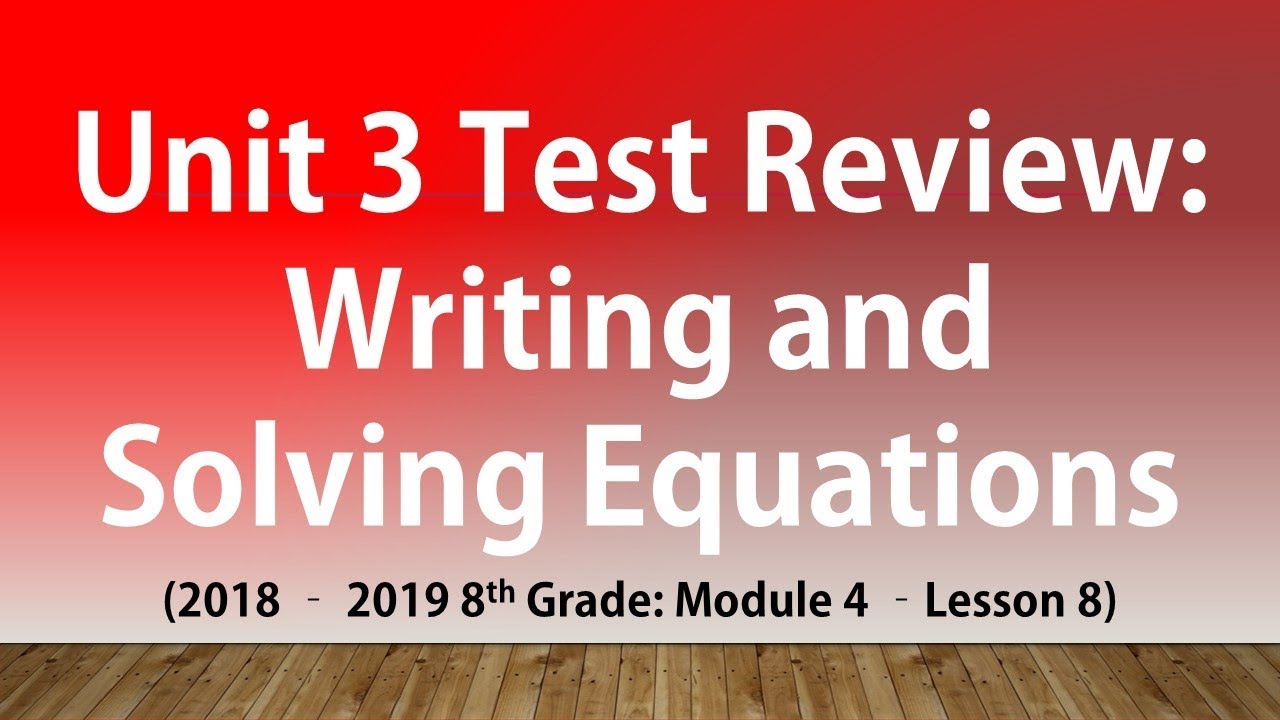 Unit 3 Test Review: Writing and Solving Equations (8th Grade Review ...