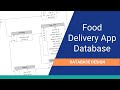 Database design for a food delivery app example  walkthrough