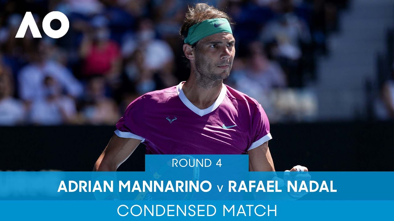 Rafael Nadal v Adrian Mannarino Condensed Match (4R) Australian Open 2022 