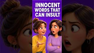 10 Innocent English Words That Can Sound Insulting