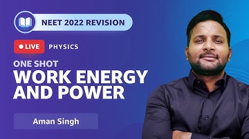 Work Energy and Power | One Shot | NEET 2022 Revision | Physics | Aman Singh | Amazon Academy