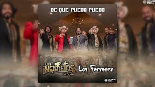 Los Inquietos Del Norte \& Los Farmerz - De Que Puedo Puedo