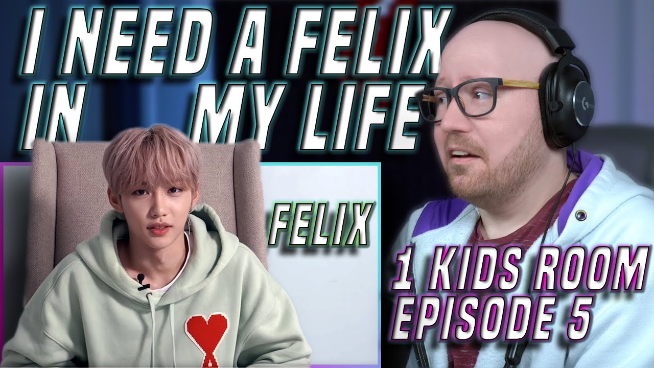 I Need Him in My Life 🥰 | Stray Kids(스트레이 키즈) One Kids Room(원키즈룸) Episode 5 Felix(필릭스 )