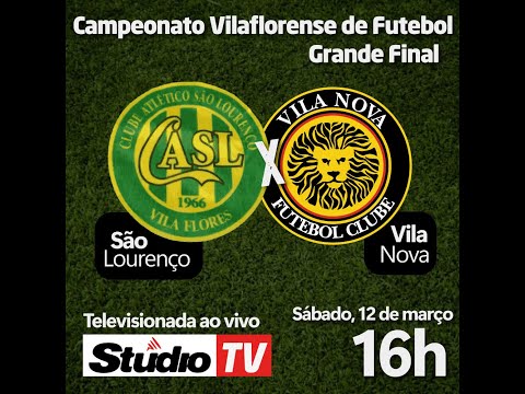 Studio TV | Final do Campeonato Vilaflorense de Futebol | São Lourenço x Vila Nova | Ao Vivo