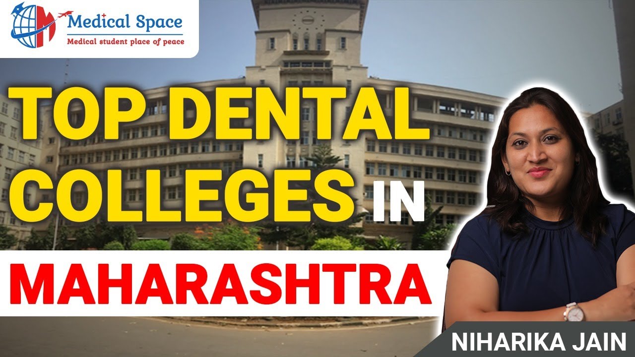 Top Best Dental Colleges In Maharashtra You Must Know | Medical Space 