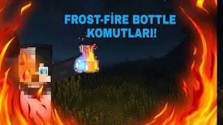 Frost-Fire Bottle|Komutları|Bence Hemen İzle😨