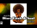 Copy of Classic 70's & 80's Disco Funk Soul Mix # 113 - Dj Noel Leon