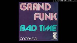 Grand funk  - Bad time [1975] [magnums extended mix]