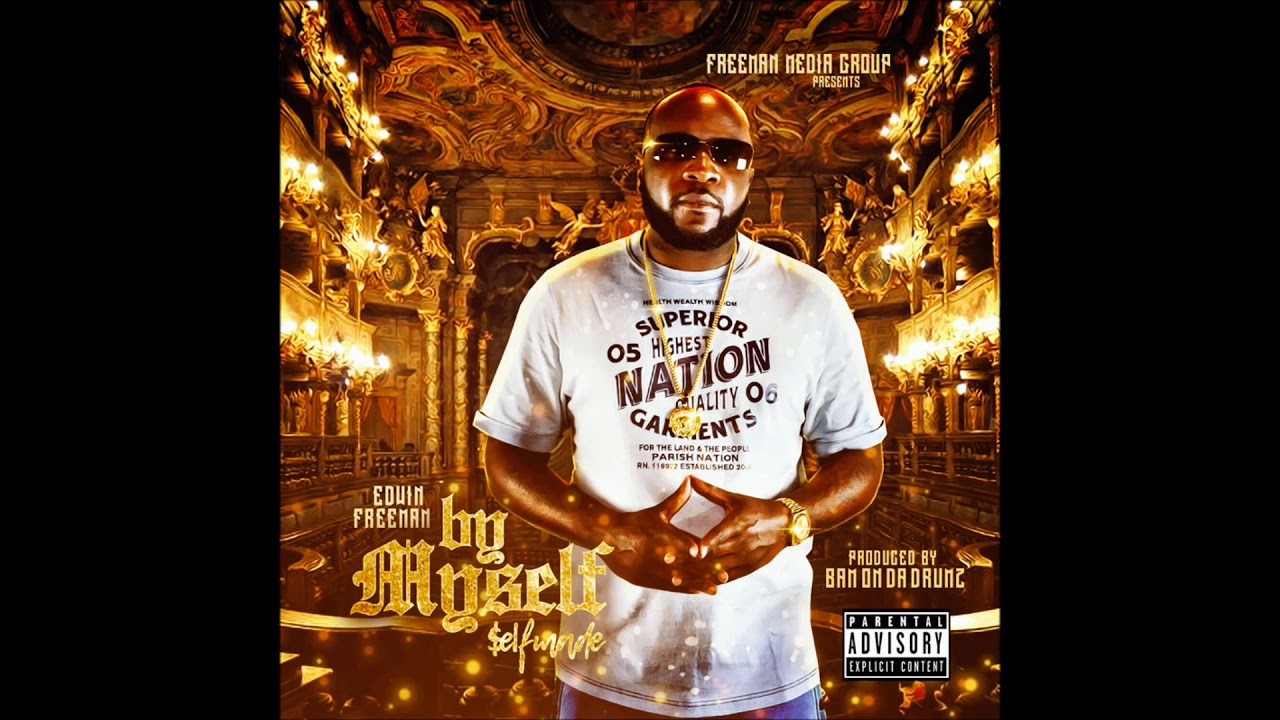 Edwin Freeman - By Myself ($elf Made) (Clean)