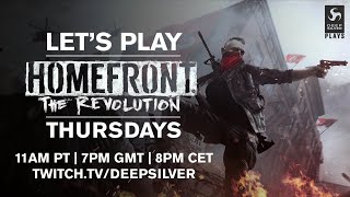 Deep Silver Plays - Homefront: The Revolution - Campaign Playthrough Part 5