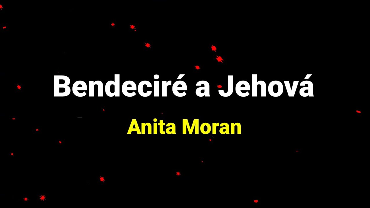 Pista | Bendeciré a Jehová | Anita Moran