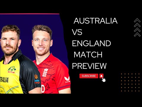 T20 World Cup Match Preview || Australia vs England
