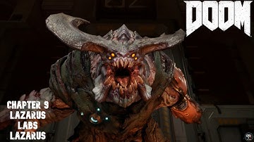 DOOM 2016 - Gameplay Walkthrought Part 9 | Lazarus Labs (Lazarus) - No Commentary