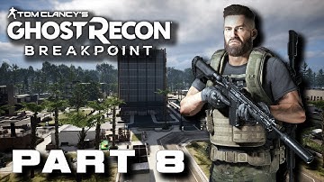 Ghost Recon Breakpoint Campaign Walkthrough Gameplay Part 8 No Commentary