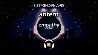 Antent  Empathy 8d